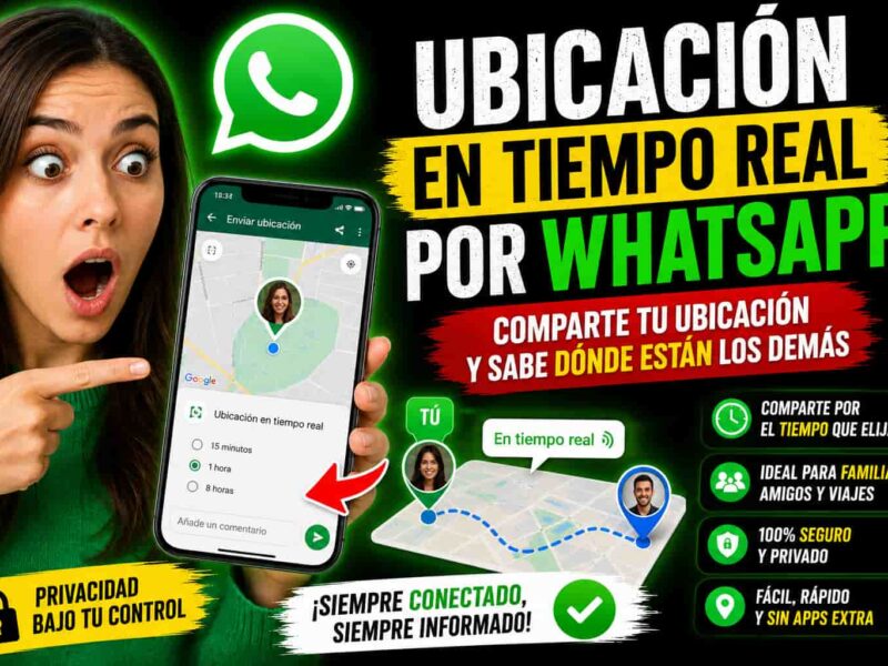 Ubicación en Tiempo Real por WhatsApp: